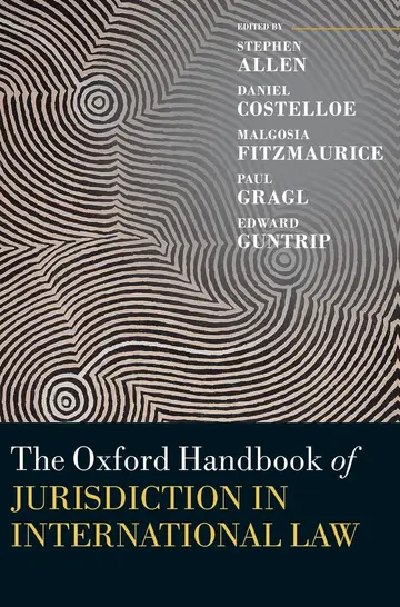 Cover of The Oxford Handbook of Jurisdiction in International Law