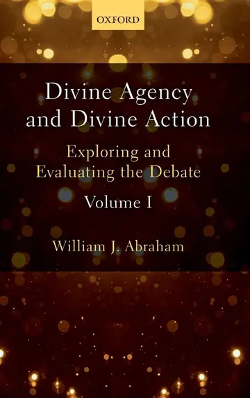 Cover of Divine Agency and Divine Action, Volume I