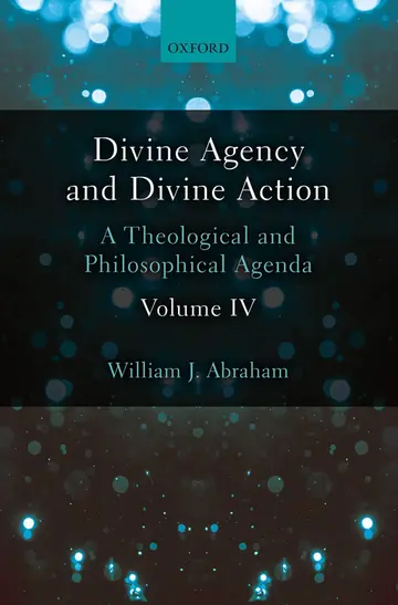 Cover of Divine Agency and Divine Action, Volume IV