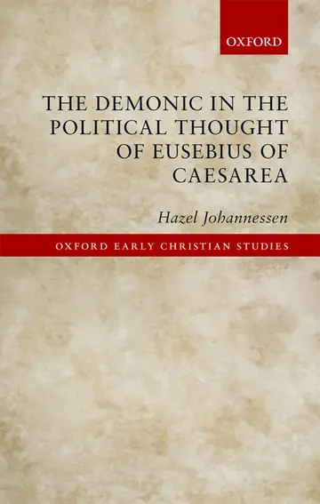 Cover of The Demonic in the Political Thought of Eusebius of Caesarea