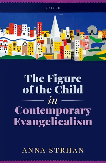 Cover of The Figure of the Child in Contemporary Evangelicalism