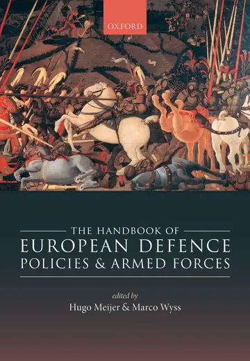 Cover of The Handbook of European Defence Policies and Armed Forces