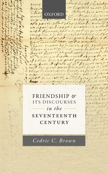 Cover of Friendship and Its Discourses in the Seventeenth Century
