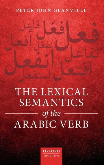 Cover of The Lexical Semantics of the Arabic Verb