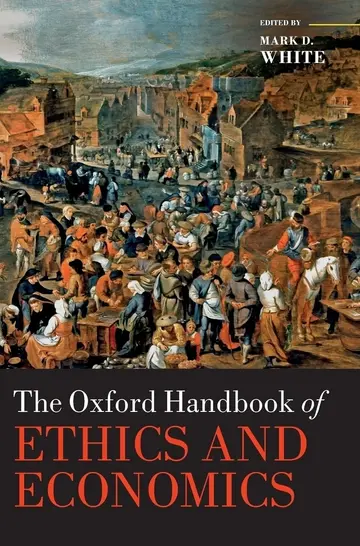 Cover of Oxford Handbook of Ethics & Economics Ohbk Cloth