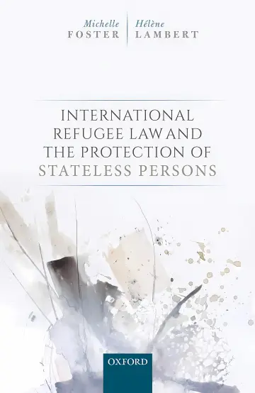 Cover of International Refugee Law and the Protection of Stateless Persons