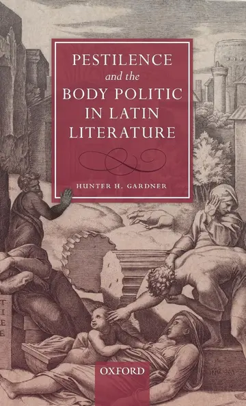Cover of Pestilence and the Body Politic in Latin Literature