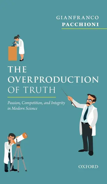 Cover of The Overproduction of Truth