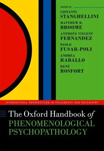 Cover of The Oxford Handbook of Phenomenological Psychopathology