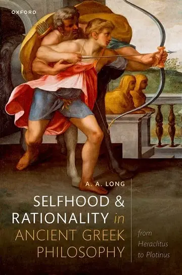Cover of Selfhood and Rationality in Ancient Greek Philosophy