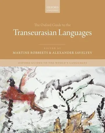 Cover of The Oxford Guide to the Transeurasian Languages