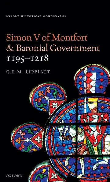Cover of Simon V of Montfort and Baronial Government, 1195-1218