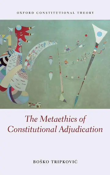 Cover of The Metaethics of Constitutional Adjudication