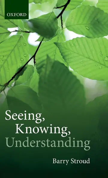 Cover of Seeing, Knowing, Understanding