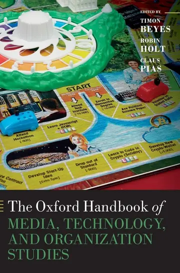 Cover of The Oxford Handbook of Media, Technology, and Organization Studies