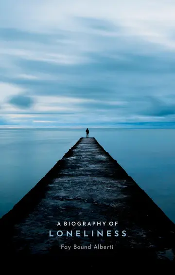 Cover of A Biography of Loneliness