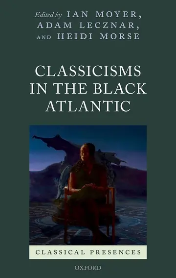 Cover of Classicisms in the Black Atlantic