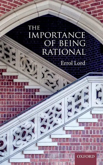 Cover of The Importance of Being Rational