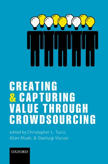 Cover of Creating and Capturing Value Through Crowdsourcing