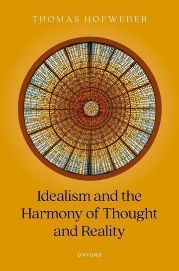 Cover of Idealism and the Harmony of Thought and Reality