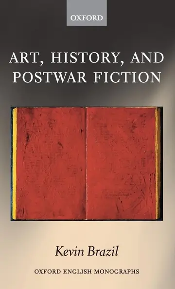 Cover of Art, History, and Postwar Fiction