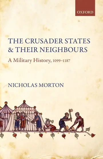 Cover of The Crusader States and Their Neighbours