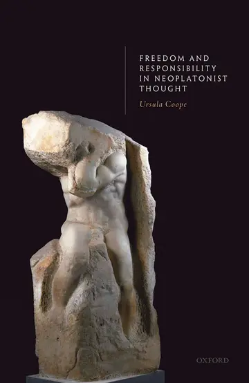 Cover of Freedom and Responsibility in Neoplatonist Thought
