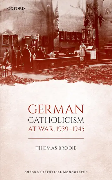 Cover of German Catholicism at War, 1939-1945