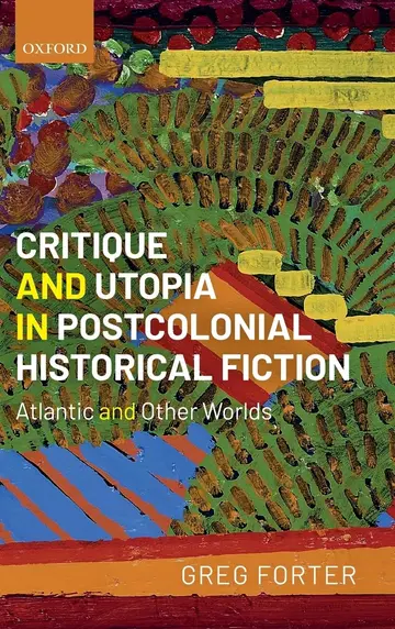 Cover of Critique and Utopia in Postcolonial Historical Fiction
