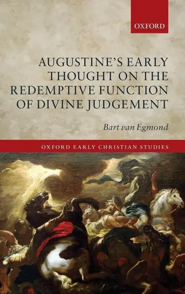 Cover of Augustine's Early Thought on the Redemptive Function of Divine Judgement