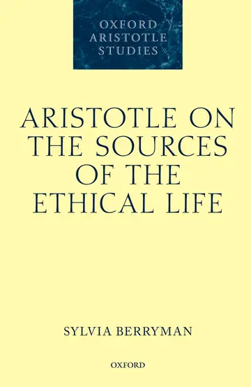 Cover of Aristotle on the Sources of the Ethical Life