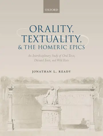 Cover of Orality, Textuality, and the Homeric Epics