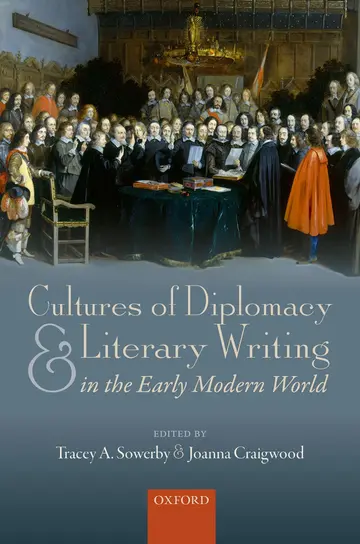 Cover of Cultures of Diplomacy and Literary Writing in the Early Modern World