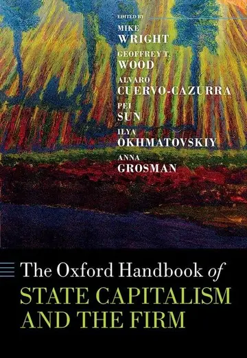 Cover of The Oxford Handbook of State Capitalism and the Firm