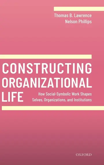 Cover of Constructing Organizational Life