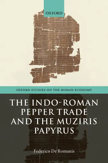 Cover of Indo-Roman Pepper Trade & the Muziris Papyrus Osre Cloth