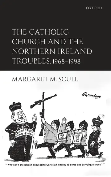 Cover of The Catholic Church and the Northern Ireland Troubles, 1968-1998