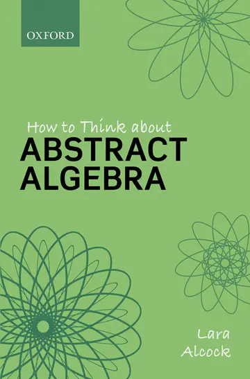 Cover of How to Think About Abstract Algebra