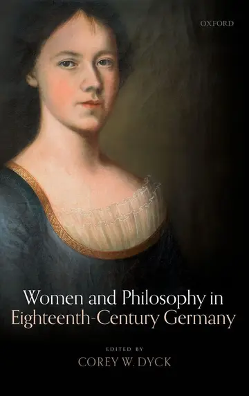 Cover of Women and Philosophy in Eighteenth-Century Germany
