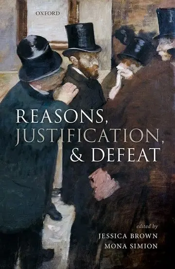 Cover of Reasons, Justification, and Defeat
