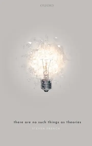 Cover of There Are No Such Things as Theories
