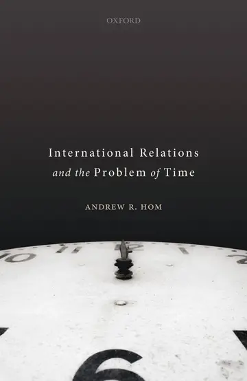 Cover of International Relations and the Problem of Time