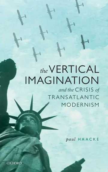 Cover of The Vertical Imagination and the Crisis of Transatlantic Modernism