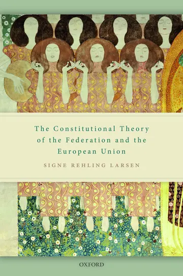 Cover of The Constitutional Theory of the Federation and the European Union