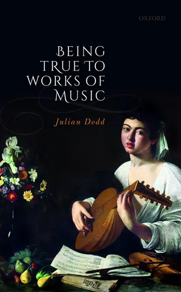 Cover of Being True to Works of Music