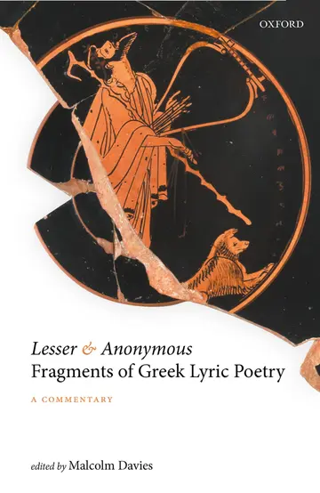 Cover of Lesser and Anonymous Fragments of Greek Lyric Poetry