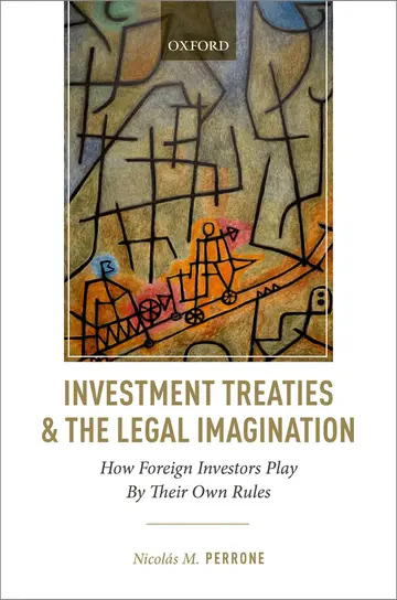 Cover of Investment Treaties and the Legal Imagination