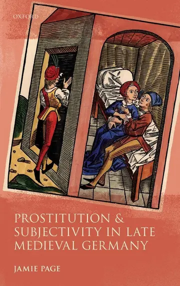 Cover of Prostitution and Subjectivity in Late Medieval Germany
