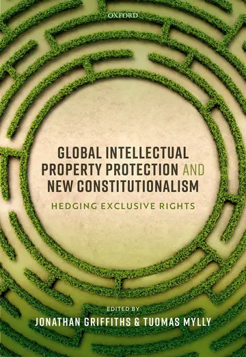 Cover of Global Intellectual Property Protection and New Constitutionalism