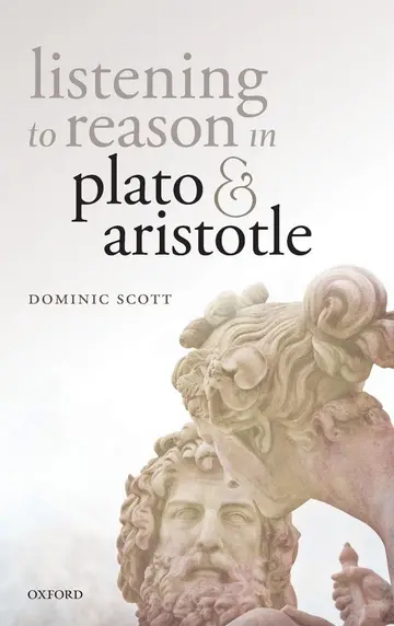 Cover of Listening to Reason in Plato and Aristotle